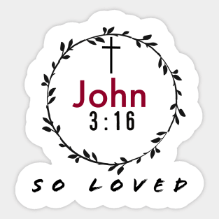 John Three Sixteen So Loved Christian Sticker